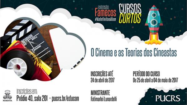 Famecos promove curso sobre O Cinema e a Teoria dos Cineastas 