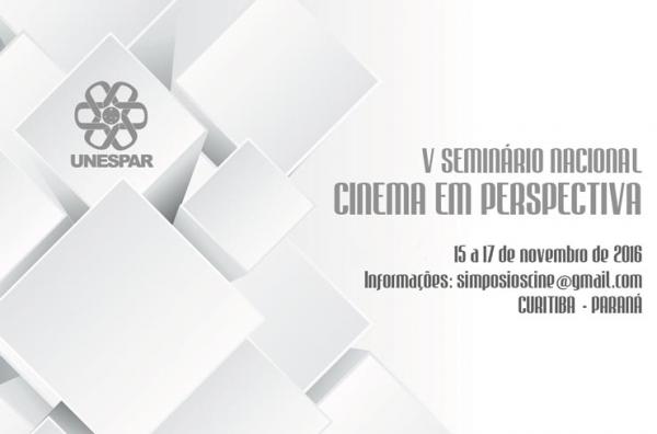 Unespar recebe trabalhos para o Seminário Nacional Cinema em Perspectiva